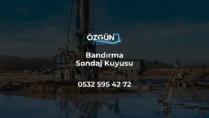 Bandırma Sondaj Kuyusu