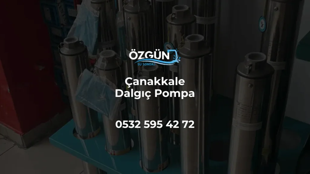 Çanakkale Dalgıç Pompa